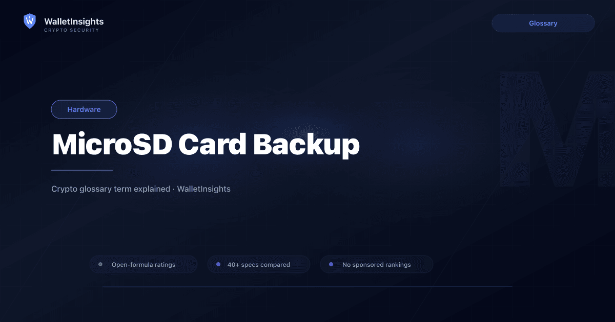 MicroSD Card Backup Explained — Hardware Wallet Term (2026 ...